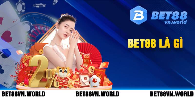 Tổng quan về sảnh game bet88