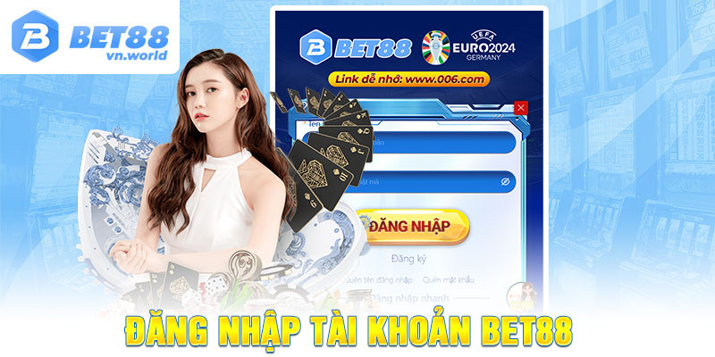 Đăng nhập tài khoản BET88