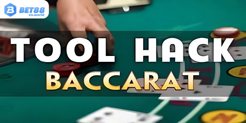 Đôi nét thông tin về công cụ Hack Baccarat BET88