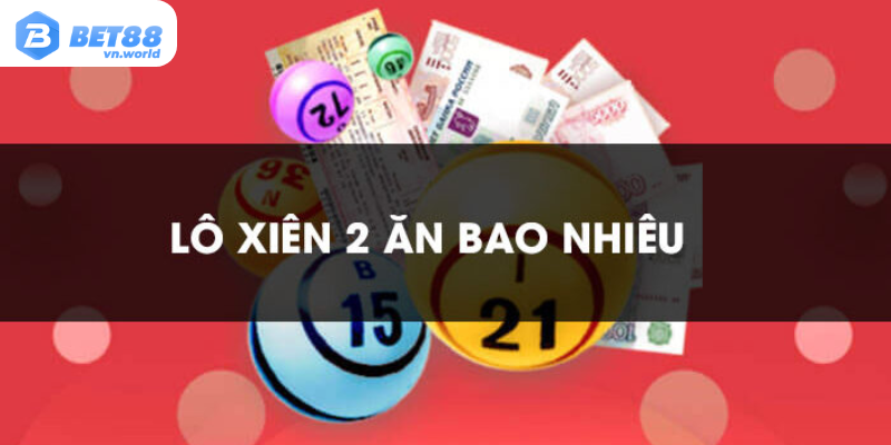 Khái niệm về Lô Xiên 2