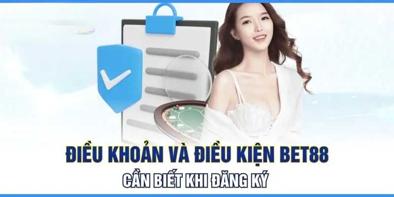 Chi tiết về nội dung Chính Sách Điều Khoản tại BET88